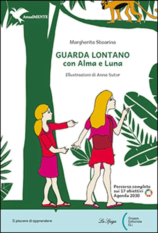Guarda lontano con Alma e Luna 