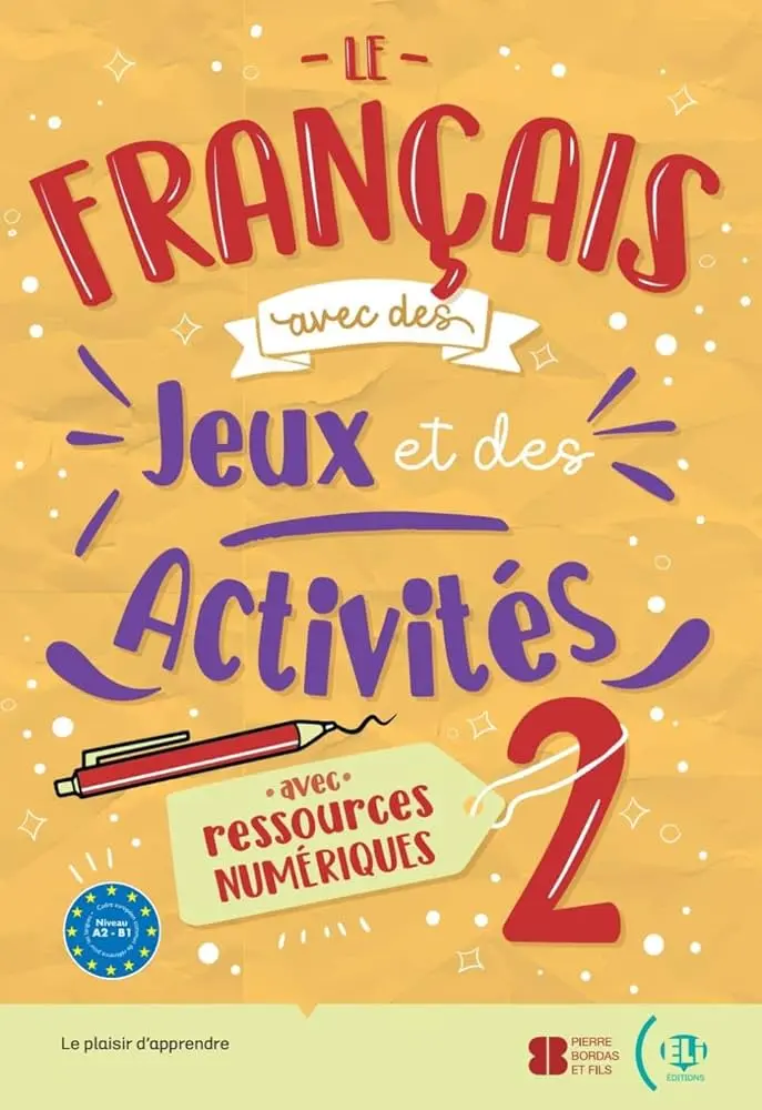 LE FRANÇAIS AVEC...DES JEUX ET DES ACTIVITES 2