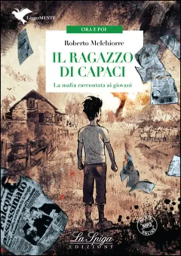 Il ragazzo di Capaci. La mafia raccontata ai giovani 