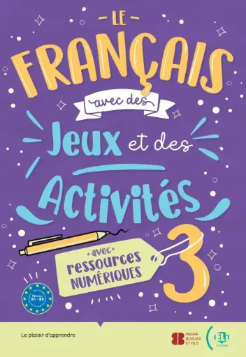 LE FRANÇAIS AVEC...DES JEUX ET DES ACTIVITES 3