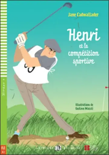 HENRI ET LA COMPETITION SPORTIVE