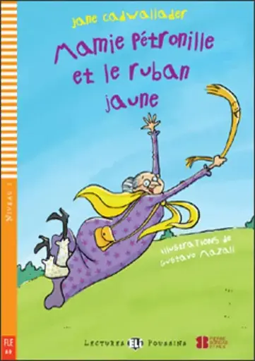 MAMIE PETRONILLE ET LE RUBAN JAUNE