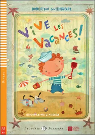 VIVE LES VACANCES !