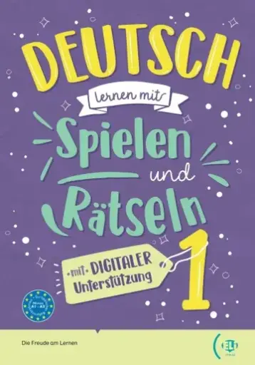 DEUTSCH LERNEN MIT… SPIELEN UND RATSELN A1-A2