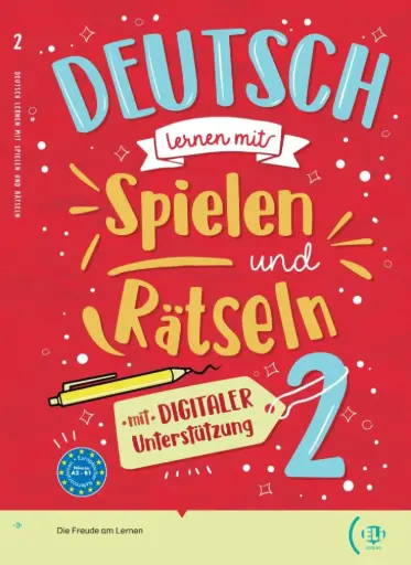 DEUTSCH LERNEN MIT… SPIELEN UND RATSELN A2-B1