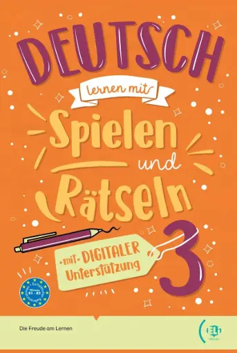 DEUTSCH LERNEN MIT... SPIELEN UND RATSELN B1-B2