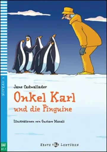 ONKEL KARL UND DIE PINGUINE