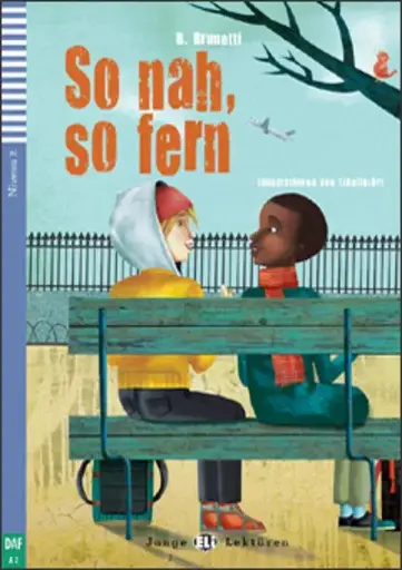 SO NAH, SO FERN